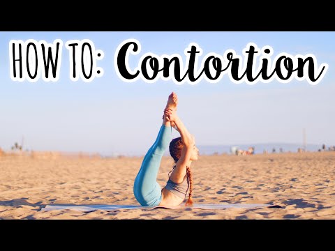 How to become a Contortionist! | Contortion Tutorial