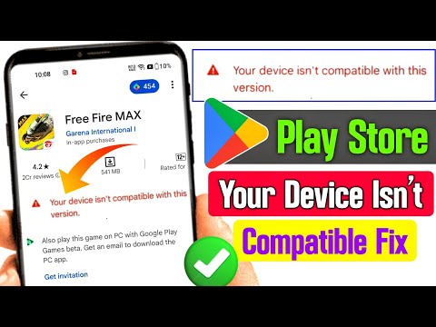 your device isn't compatible with this version | fix your device isn't compatible with this version