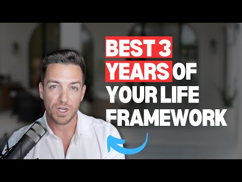 The Best 3 Years of Your Life Framework