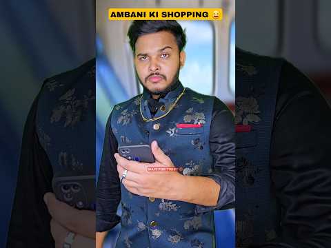 Ambani Ki Shopping 🛍️🤣 #shorts #comedy #funny #aruj