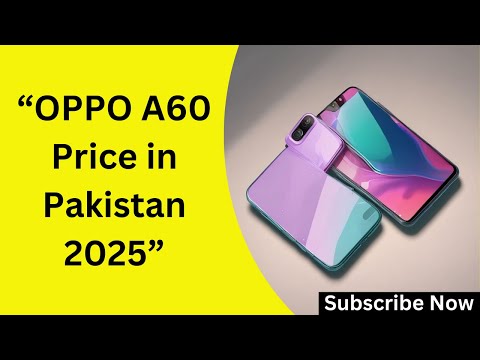 OPPO A60 Price in Pakistan 2025 – Affordable Smartphone with Top Features!