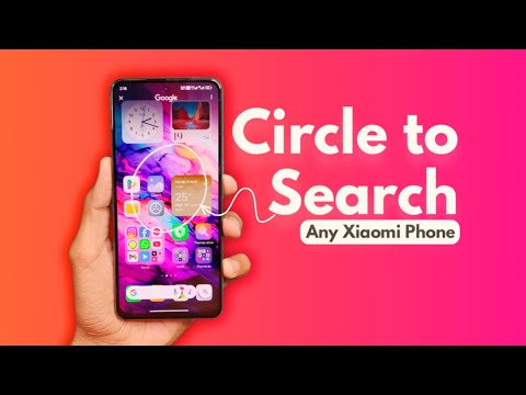 Enable Real HyperOS 2.0 Circle to Search Feature on Any Xiaomi Phone  🚀 Without Root!