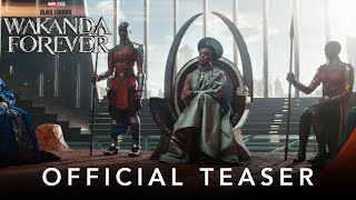 Marvel Studios’ Black Panther: Wakanda Forever | Official Teaser