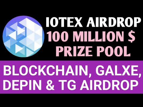 Iotex Airdrop Season 2 Live (All User)| Iotex $100M Prize Pool💥 | Iotex Goated Airdrop #IoTex #Galxe