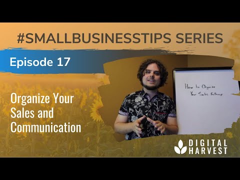 How to Organize Your Sales & Communication Followup | Episode 17 #SmallBusinessTips Series