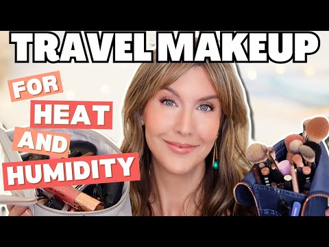 Travel Makeup for Heat & Humidity | Pack & GRWM, Bags & More