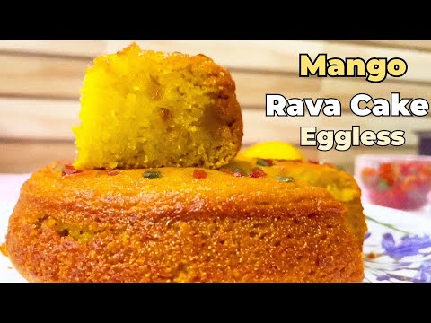 రవ్వ Mango కేక్ అన్ని ఇంట్లో వున్నవాటితోనే | CAKE WITHOUT EGG AND OVEN | Cake Recipe