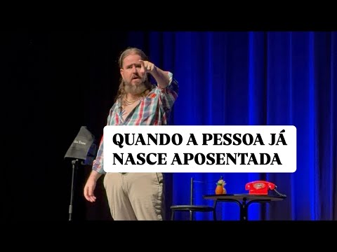 Quando a pessoa já nasce aposentada! (HUMOR) Chico da Tiana