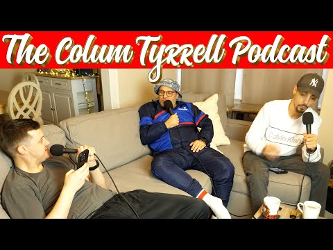 DEREK n GEO | The Colum Tyrrell Podcast | Ep. 113