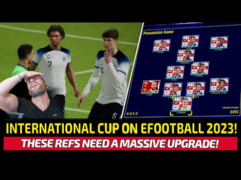 [TTB] THE INTERNATIONAL CUP ON EFOOTBALL 2023! - ENGLAND PREMIUM PACK, HORRENDOUS REFS & NEW WEBCAM!