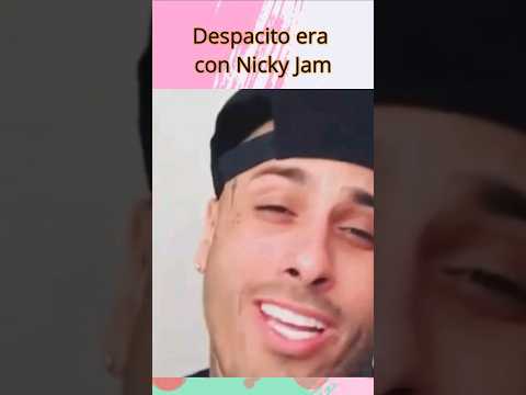 Despacito iba a ser grabado con Nicky Jam, NO con Daddy Yankee