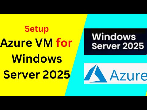 Revolutionize Your IT: Create a Windows Server 2025 VM on Azure | Azure VM for Windows Server 2025