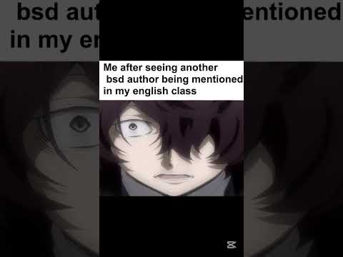 Bsd memes🤣#bsdcharacters#bsd#anime#edits#memes#funny#shorts