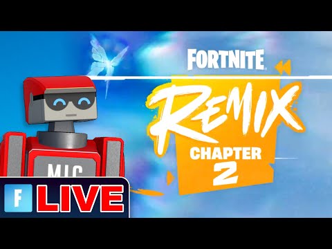 🔴Chapter 2 Remix Hype Stream - Playing Fortnite Battle Royale LIVE!