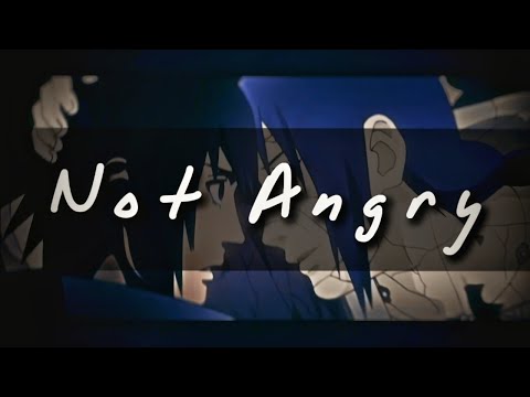 Itachi & sasuke  / Chris James - Not Angry 「 AMV / EDIT 」