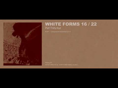 A.G - White Forms 16 / 22 : Part Thirty-four (Excerpt w/ Cover Art)