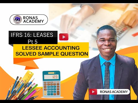 IFRS 16 : Leases Pt. 5  |Solved Sample Question Under Lessee Accounting| #ACCA #ICAG #ICAP # ICAN