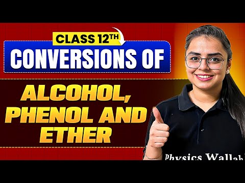 Conversion Of Alcohol, Phenol & Ether | Chemistry | Class 12th Board