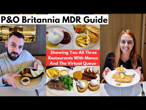 P&O Britannia MDR Food Guide & Review For Breakfast, Lunch And Dinner - Explaining How It All Works