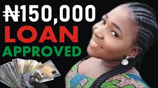 Loan APP Fast Approval 2023 - ₦150,000 Loan App Fast Approval (Best Loan App In Nigeria)