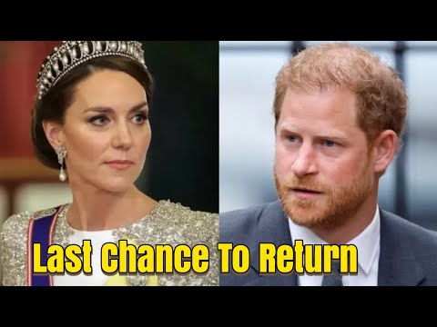 Kate Middleton makes emotional plea to Prince Harry: ‘last chance' to return