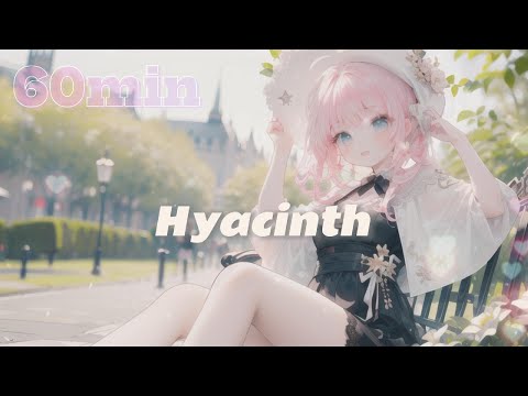 【フリーBGM】Hyacinth / 1時間【さわやかでかわいい / 配信用 / 作業用】