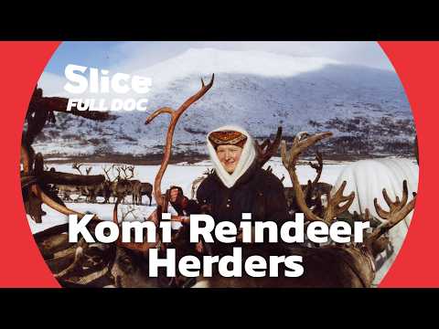 A Year with Komi Reindeer Herders Across the Arctic | FULL DOCUMENTARY