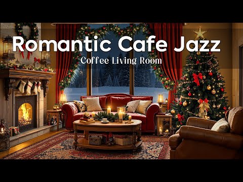 Romantic Cafe Jazz ~ Relax in Snowy Coffee Living Room & Fireplace Crackling in Cozy Winter 🎄🧣