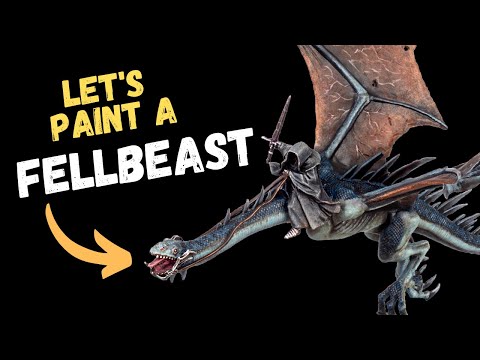 Techniques for Painting Large Miniatures: Two Approaches for Your Fellbeast!