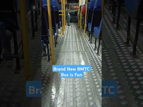 Brand new BMTC Bus is always fun