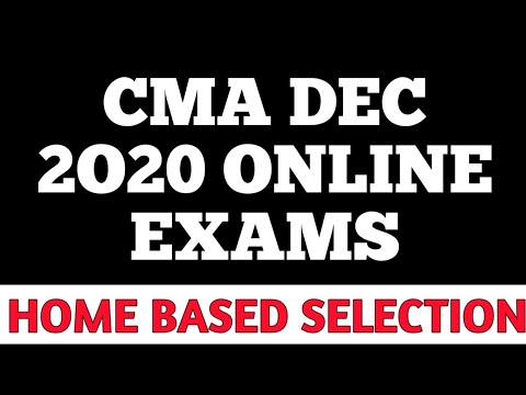 Very Important | CMA DEC HOME BASED EXAMINATION Process