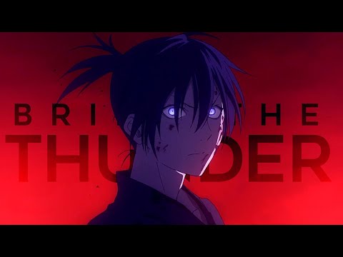 bring the thunder [noragami amv] *thanks for +90K subs!*