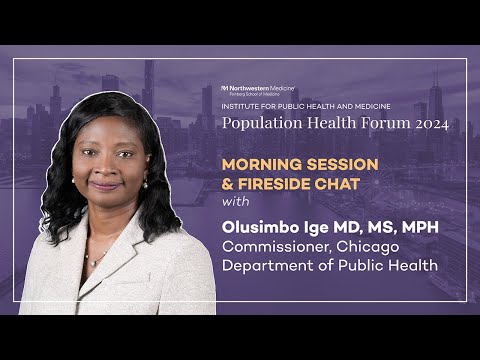 Population Health Forum 2024 Morning Session With Olusimbo Ige