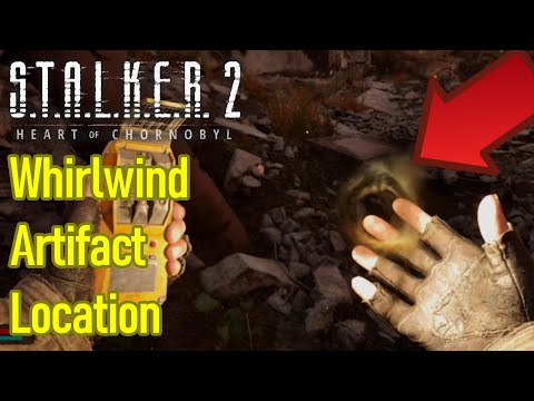 Stalker 2 whirlwind artifact hunting guide, whirlwind location