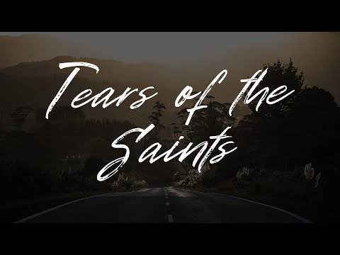 Tears of the Saints