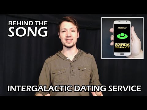 Intergalactic Dating Service - Behind The Song Video