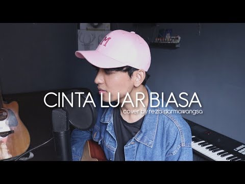 Cinta Luar Biasa - Andmesh Kamaleng (Cover by Reza Darmawangsa)