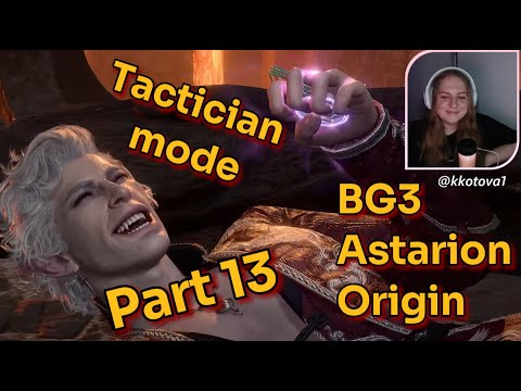 BG3 Astarion origin Part 13 | Githyanki creche | Clownstarion mode on