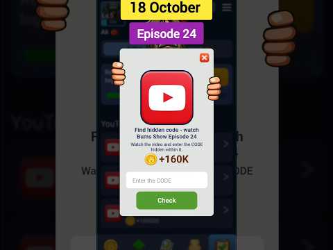 Watch bums Episode 24 - 18 October Bums New Video Code Today | Find Hidden Code