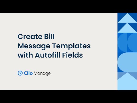 Create Bill Message Templates with Autofill Fields in Clio Manage