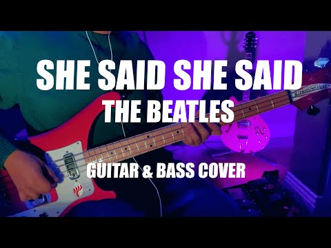 She Said She Said | The Beatles Guitar & Bass Cover