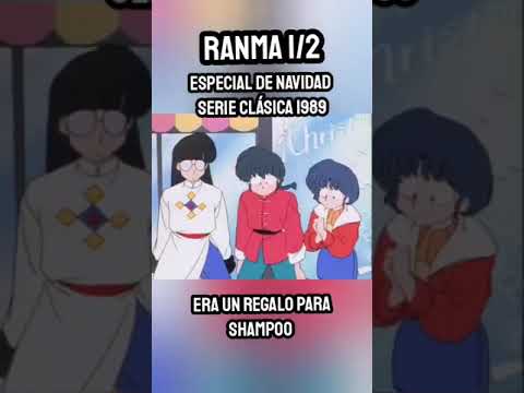 Era un REGALO para Shampoo - ESPECIAL de NAVIDAD Ranma 1/2 Serie Clásica