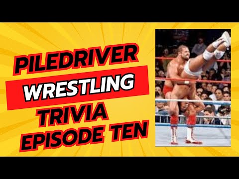 Piledriver Wrestling Trivia Video Episode Ten #wrestlingtrivia #triviachallenge #triva #wwe #wcw