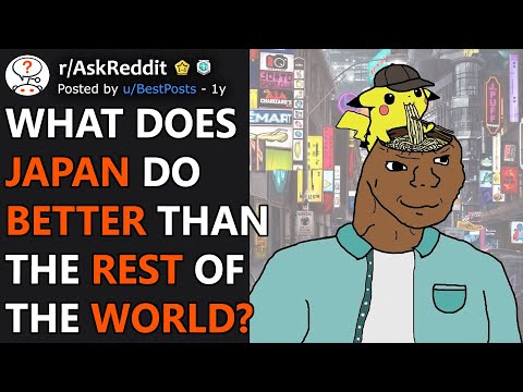 What Does Japan Do Better Than Other Countries? (r/AskReddit)