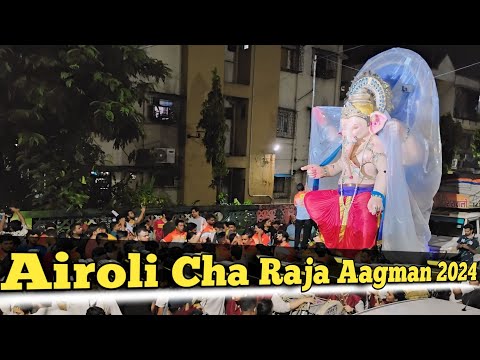 Airoli Cha Raja Aagman 2024 ❤