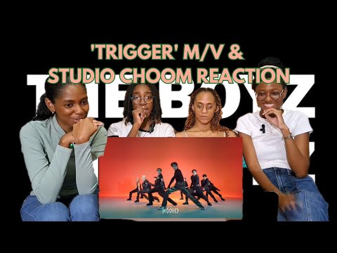 THE BOYZ 'TRIGGER' M/V & Studio Choom Reaction | Khaotic Vibes