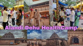 Alandi-Dehu Mandir Darshan 🛕|| Medical Health Camp 👩‍⚕️|| Srushti Bore Vlogs#31