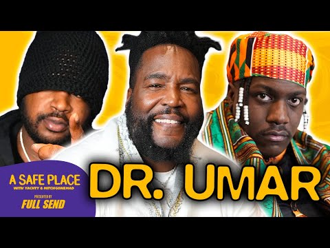 Yachty, Mitch, & Dr. Umar End Racism | A Safe Place (Ep. 16)