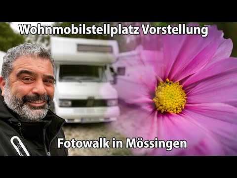 Fotowalk in Mössingen und Wohnmobilstellplatz Vorstellung