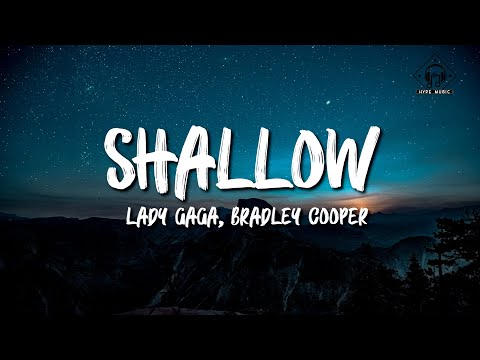 Lady Gaga, Bradley Cooper - Shallow (Lyrics) (A Star Is Born Soundtrack)